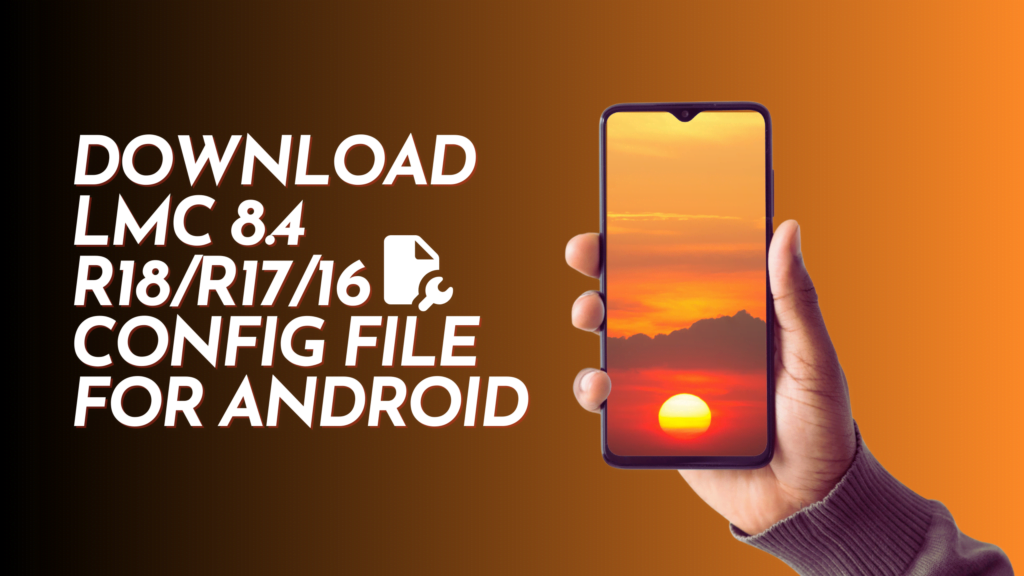 config lmc 8.4 r18 redmi note 13