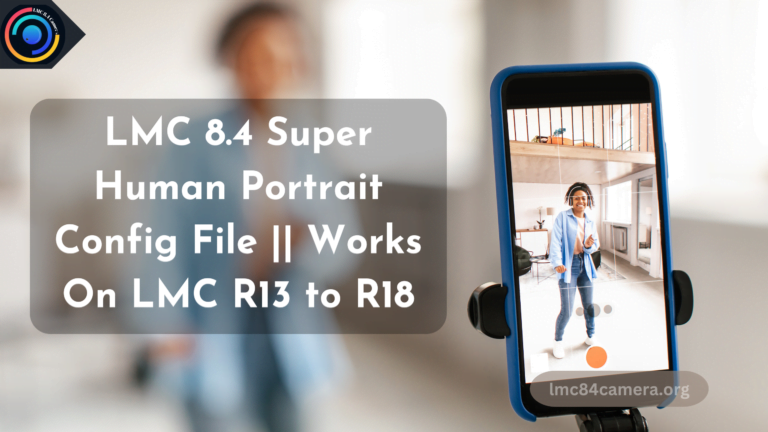 LMC 8.4 Super Human Portrait Config File