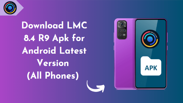 Download LMC 8 4 R9 Apk for Android Latest Version (All Phones) 2025 Download LMC 8 4 R9 Apk for Android Latest Version (All Phones) 2025