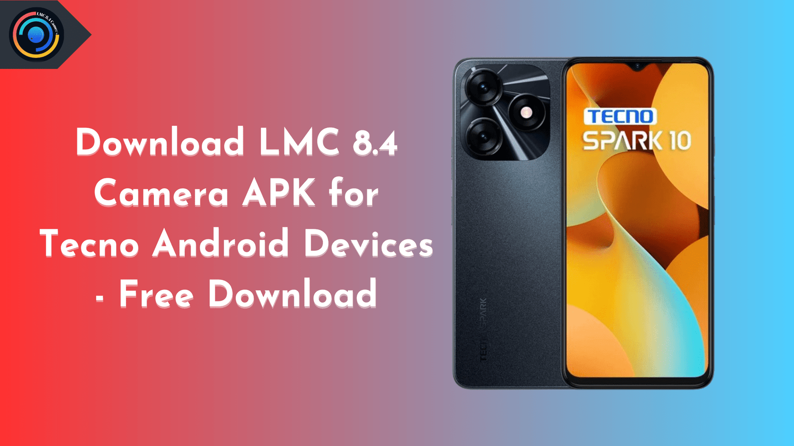 LMC 8.4 Camera APK for Tecno Android