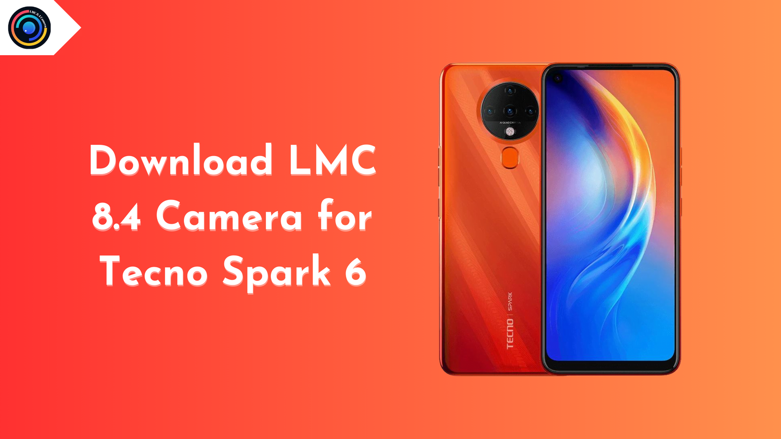 LMC 8.4 Camera for Tecno Spark 6