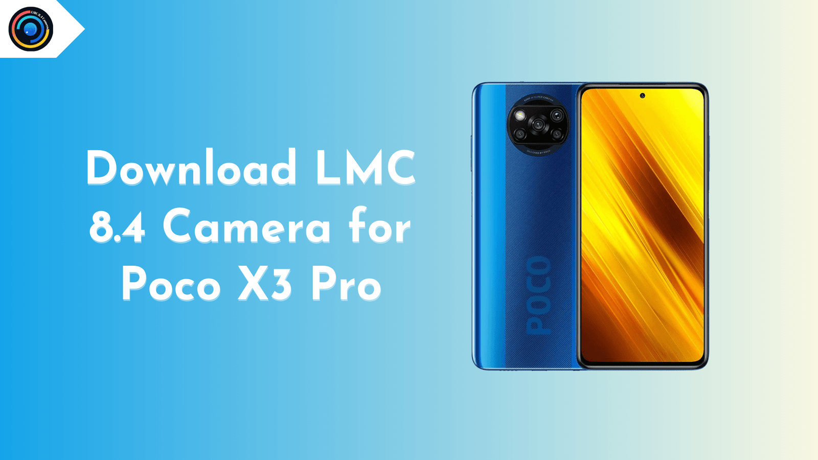 LMC 8.4 Camera for Poco X3 Pro