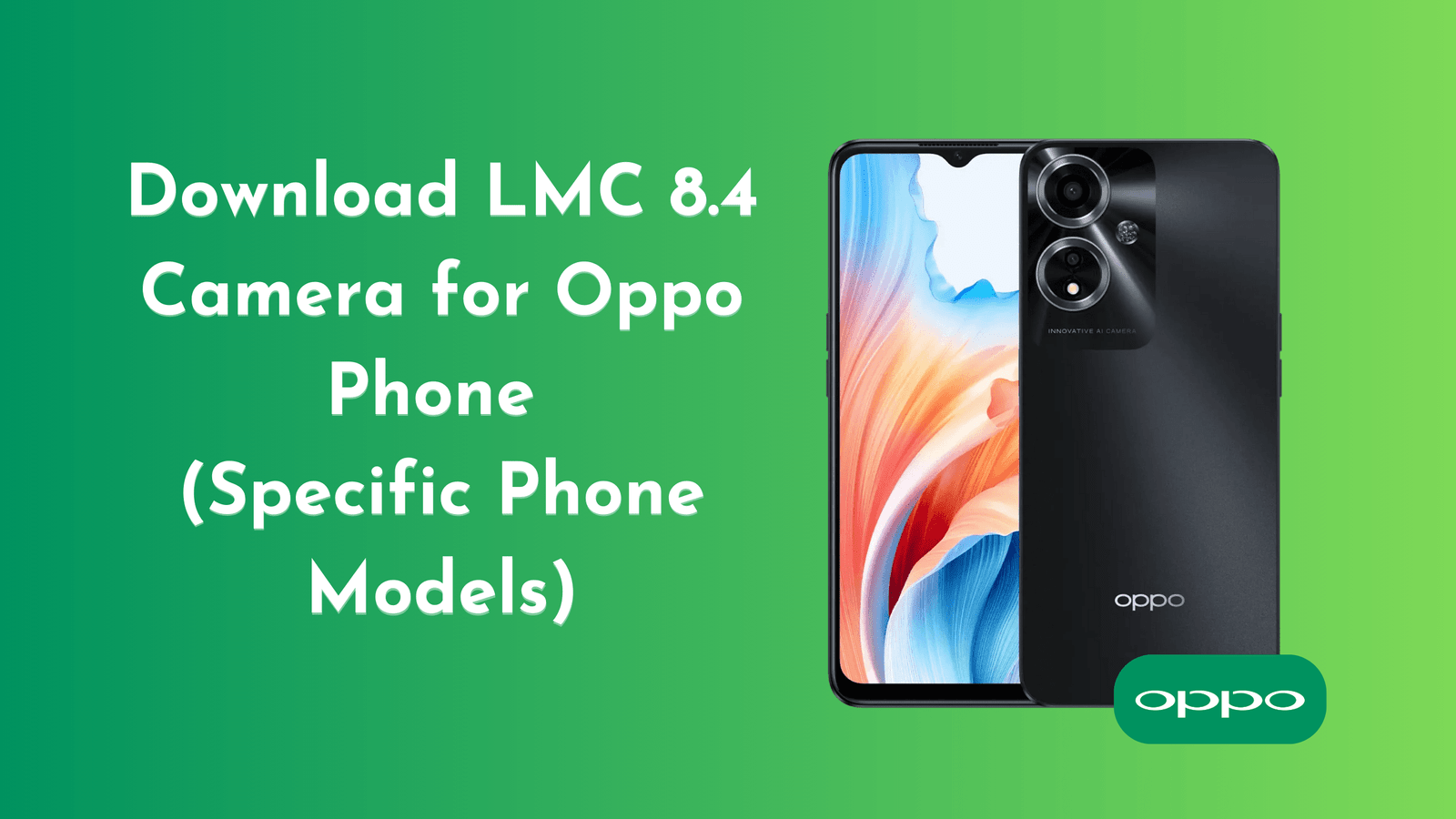 LMC 8.4 Camera for Oppo Phone