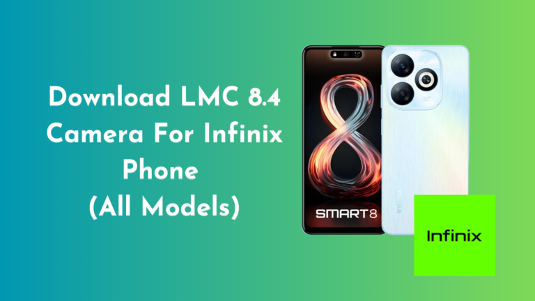 LMC 8.4 Camera For Infinix Phone