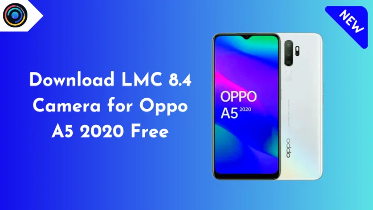 LMC 8.4 Camera for Oppo A5 2020