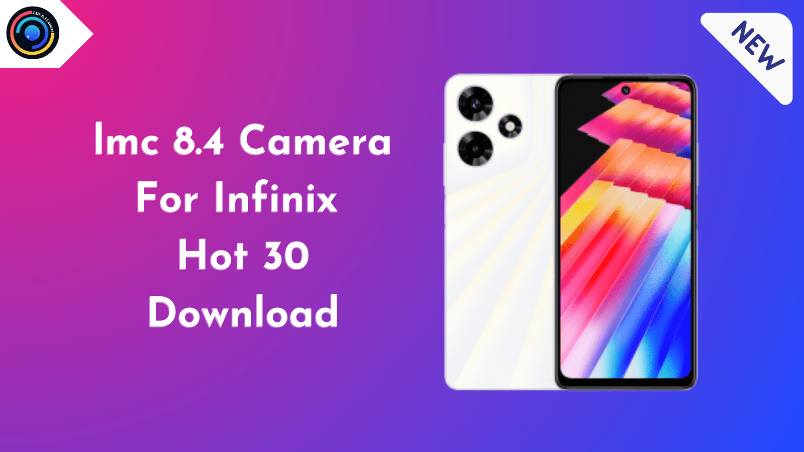 LMC 8.4 Camera for Infinix Hot 30
