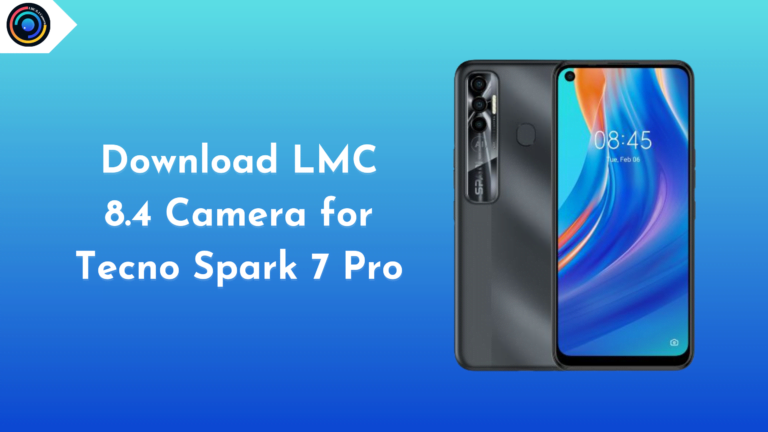 LMC 8.4 Camera for Tecno Spark 7 Pro
