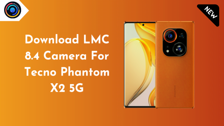 LMC 8.4 Camera For Tecno Phantom X2 5G
