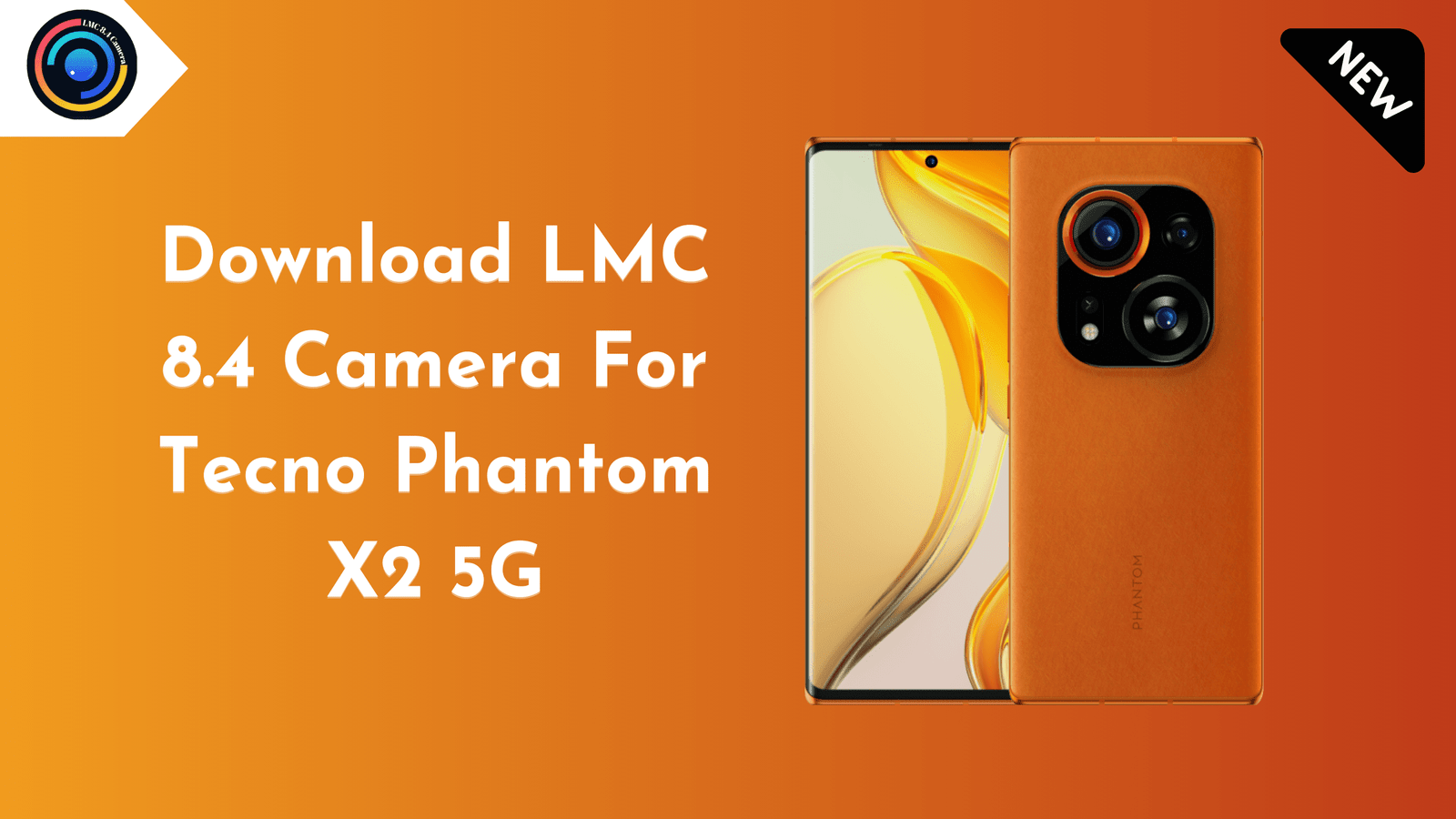 LMC 8.4 Camera For Tecno Phantom X2 5G