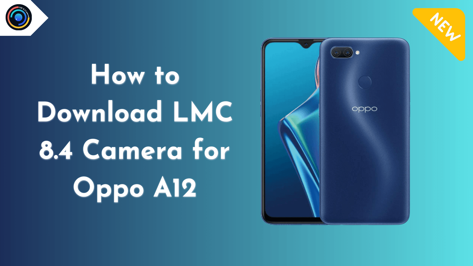 LMC 8.4 Camera for Oppo A12