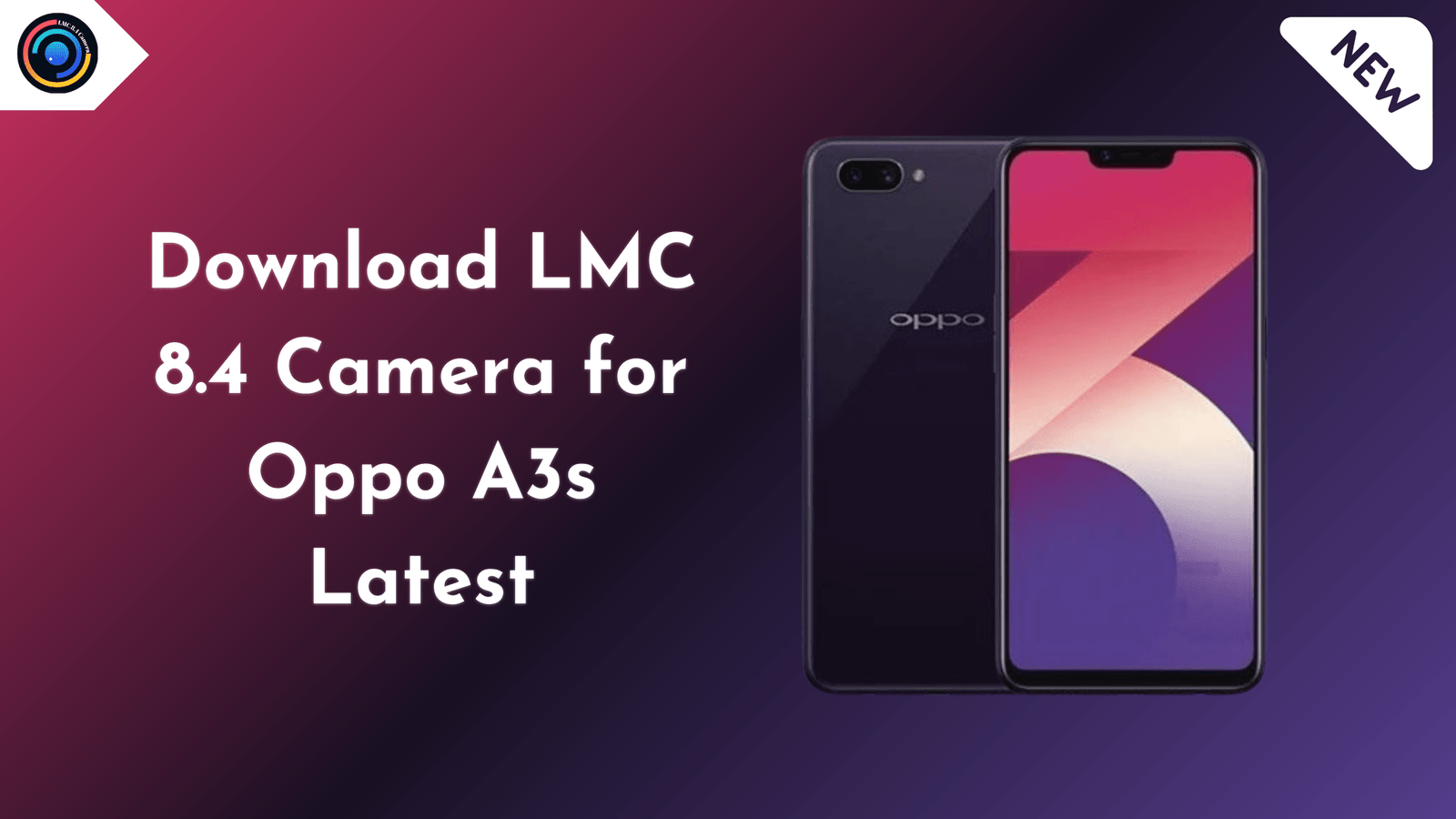 LMC 8.4 Camera for Oppo A3s Latest