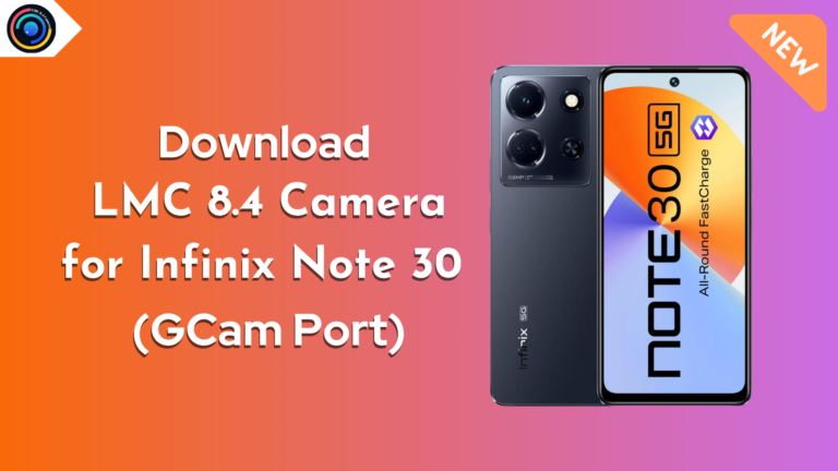 LMC 8.4 Camera for Infinix Note 30