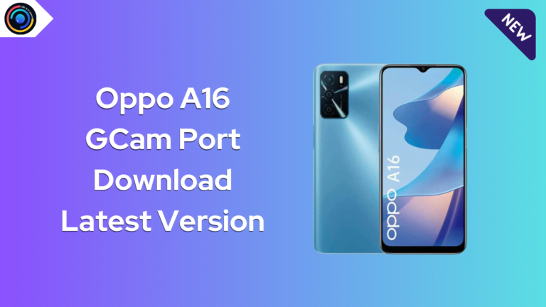 Oppo A16 GCam Port