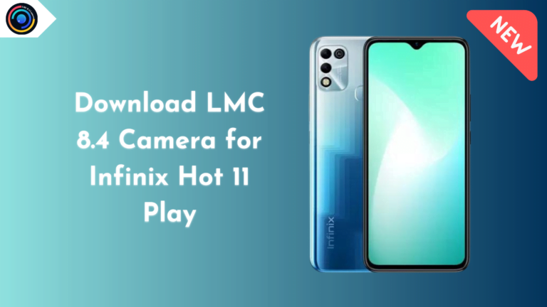 LMC 8.4 Camera for Infinix Hot 11