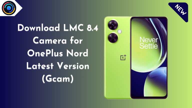 LMC 8.4 Camera for OnePlus Nord