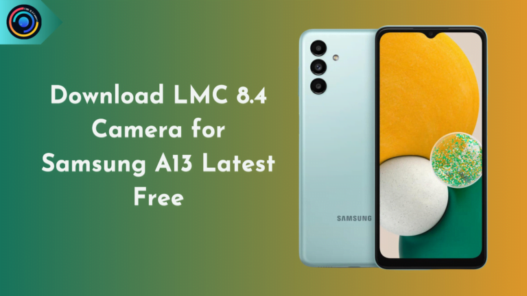 LMC 8.4 Camera for Samsung A13