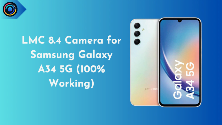 LMC 8.4 Camera for Samsung Galaxy A34 5G