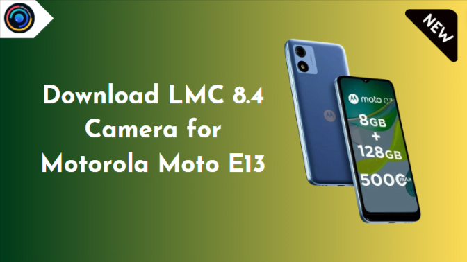 LMC 8.4 Camera for Motorola Moto E13