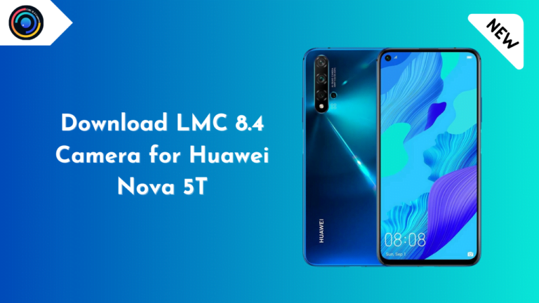 LMC 8.4 Camera for Huawei Nova 5T