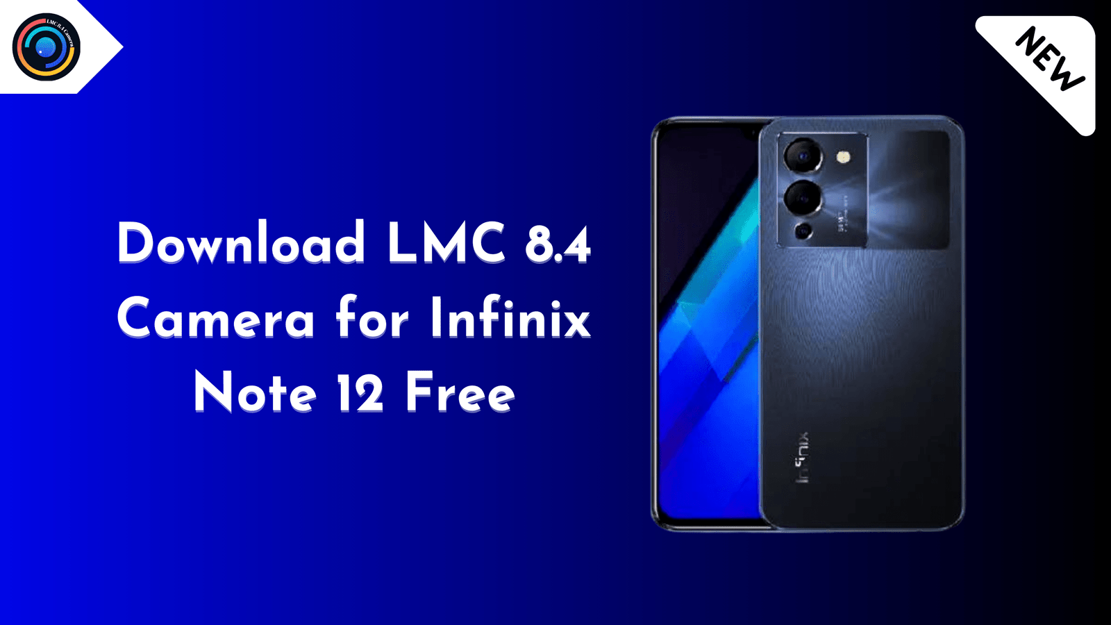 LMC 8.4 Camera for Infinix Note 12