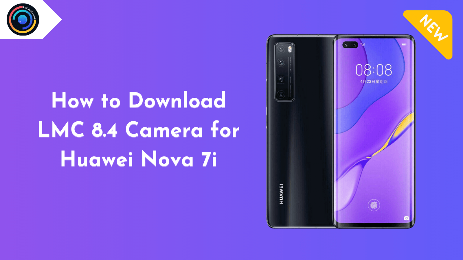 LMC 8.4 Camera for Huawei Nova 7i