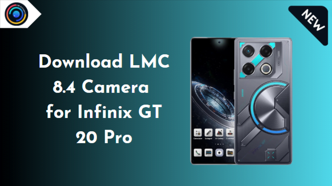 LMC 8.4 Camera for Infinix GT 20 Pro