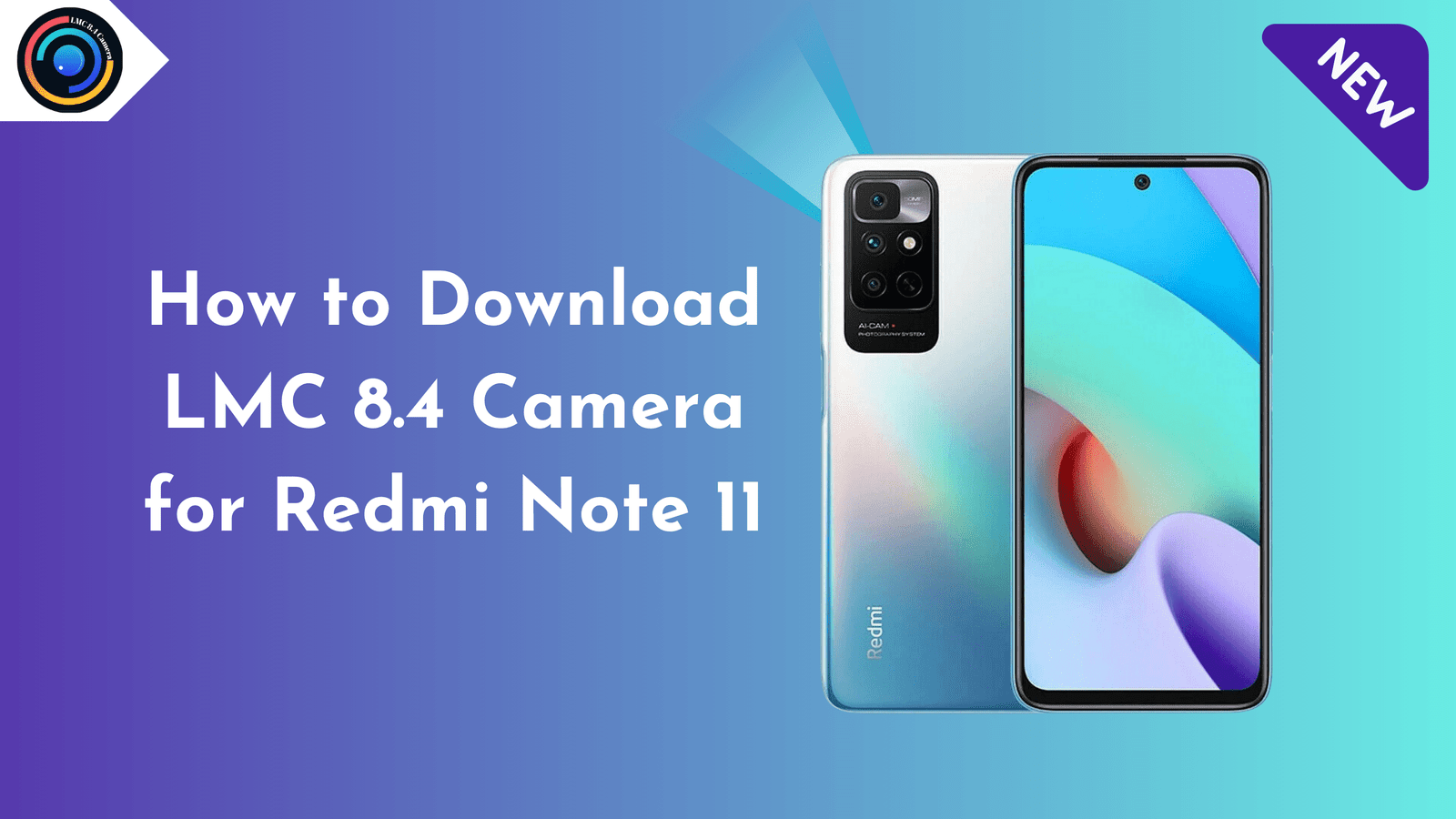 LMC 8.4 Camera for Redmi Note 11