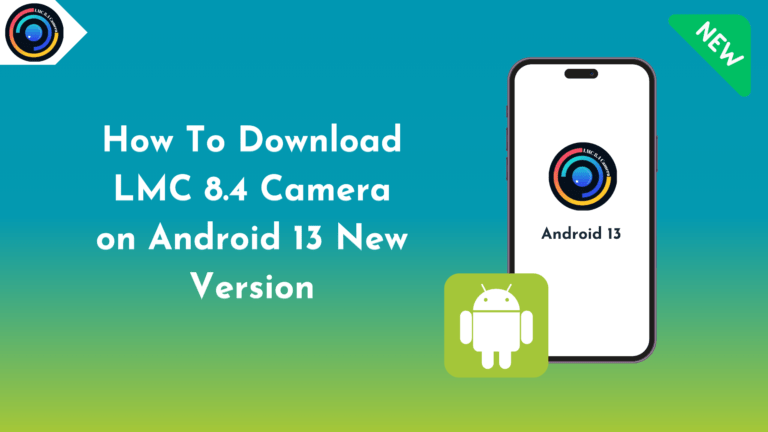 LMC 8.4 Camera on Android 13