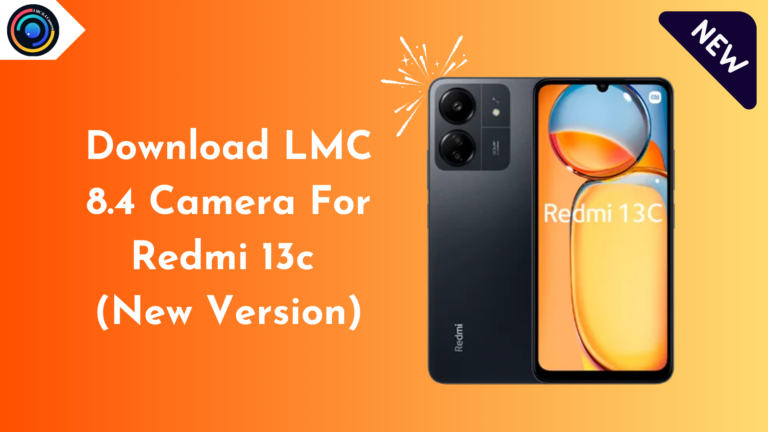 LMC 8.4 Camera For Redmi 13c