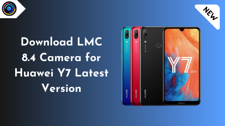 LMC 8.4 Camera for Huawei Y7