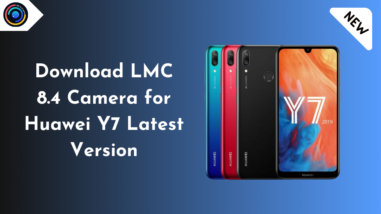 LMC 8.4 Camera for Huawei Y7