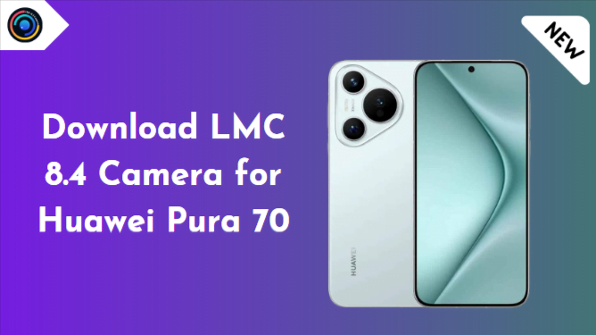 LMC 8.4 Camera for Huawei Pura 70
