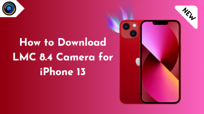 LMC 8.4 Camera for iPhone 13