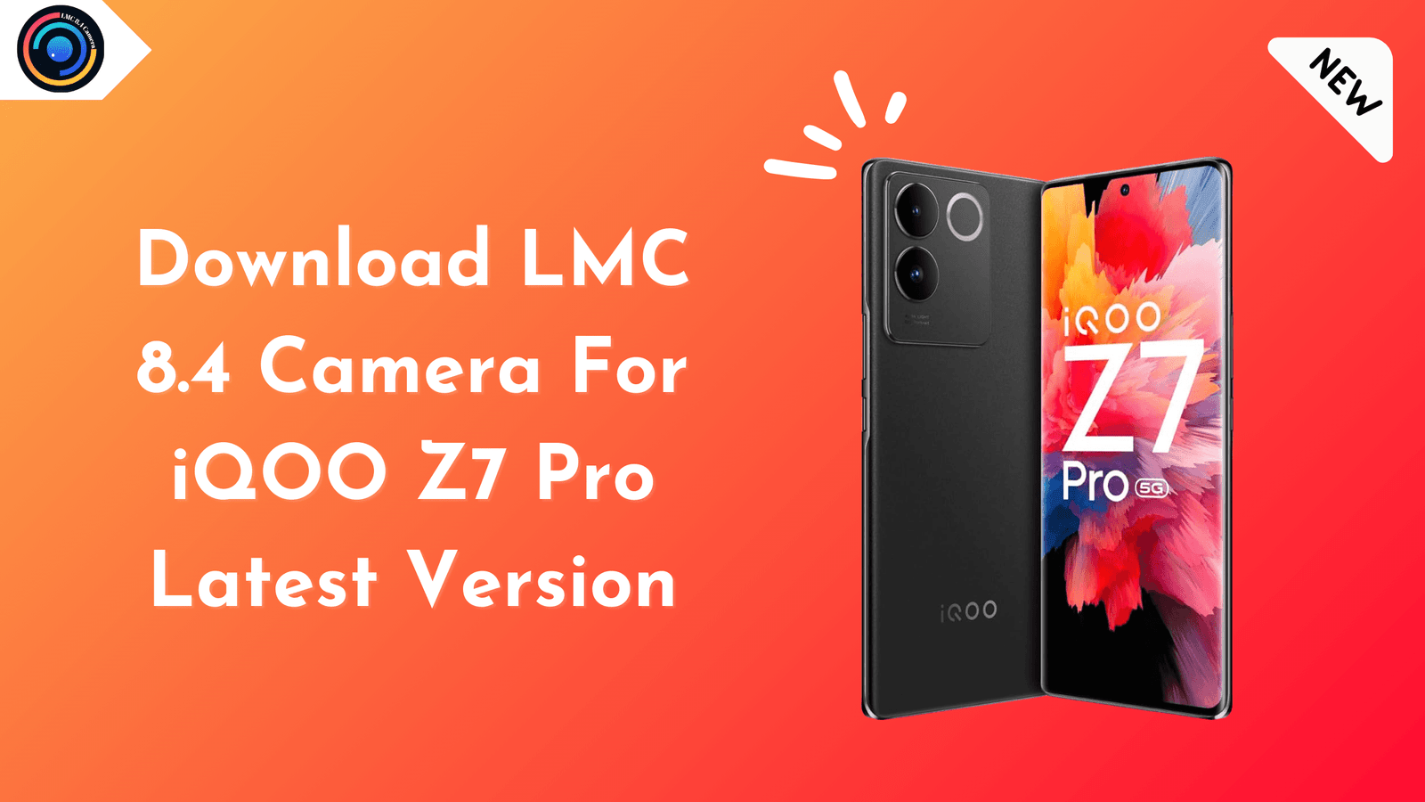 LMC 8.4 Camera For iQOO Z7 Pro