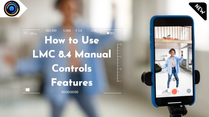 LMC 8.4 Manual Controls