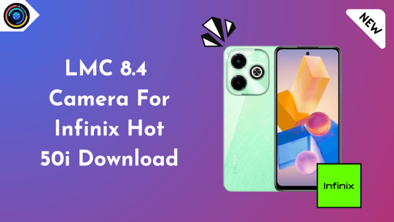 Lmc 8.4 Camera Infinix Hot 50i