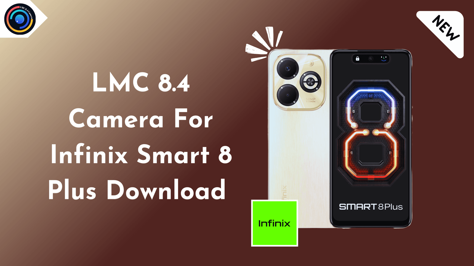 Lmc 8.4 camera for infinix smart 8 plus