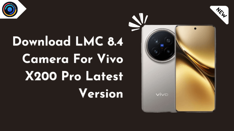 LMC 8.4 Camera for Vivo X200 Pro