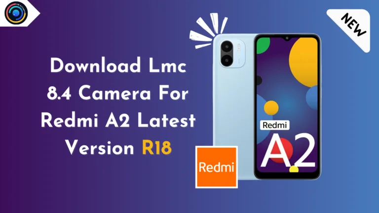 Lmc 8.4 camera for Redmi A2