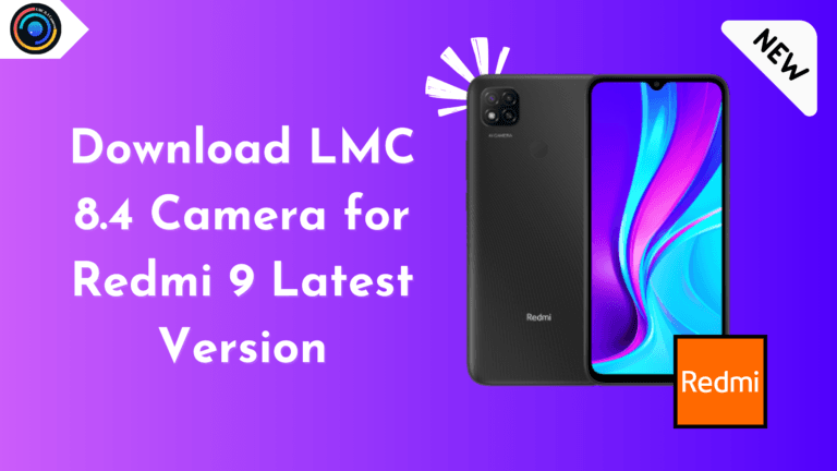 LMC 8.4 Camera for Redmi 9