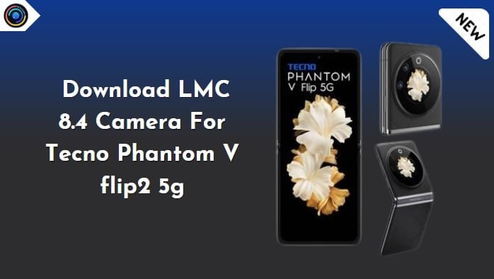 LMC 8.4 Camera For Tecno PHANTOM V FLIP2 5G