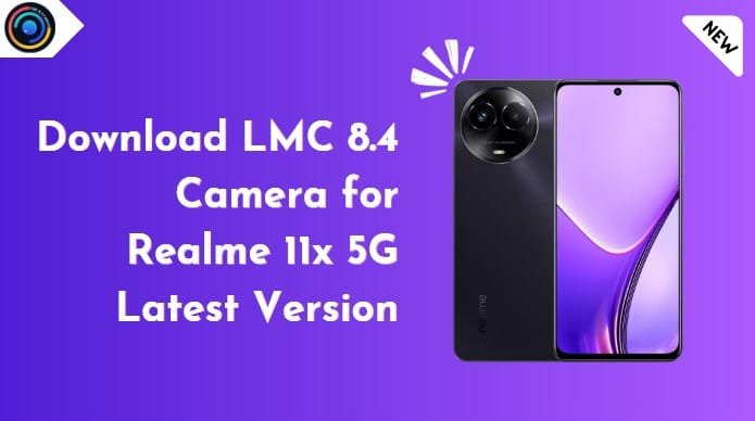 LMC 8.4 Camera for Realme 11x 5G