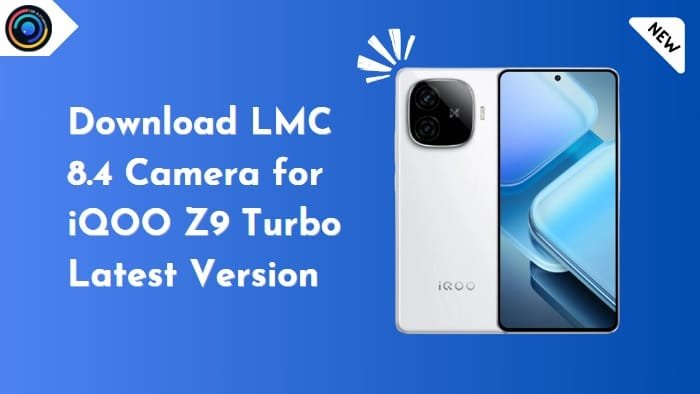 LMC 8.4 Camera for iQOO Z9 Turbo