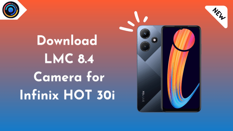 LMC 8.4 Camera for Infinix HOT 30i