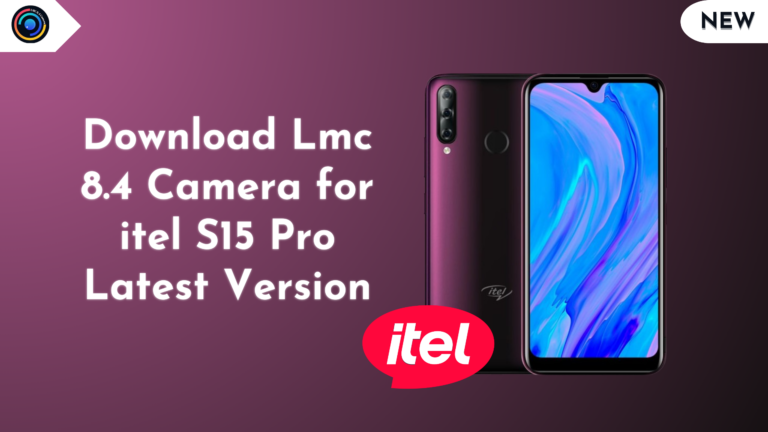 LMC 8.4 Camera for Itel S15 Pro