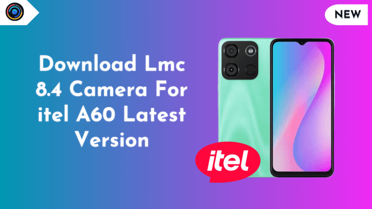 LMC 8.4 Camera for Itel A60