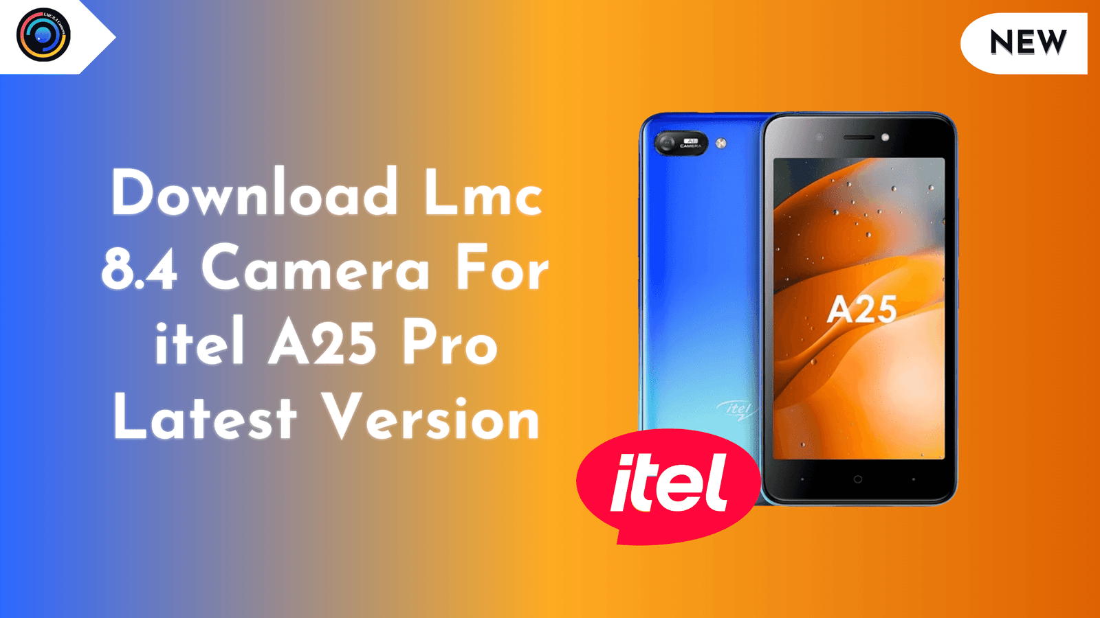 lmc 8.4 camera for itel A25 Pro