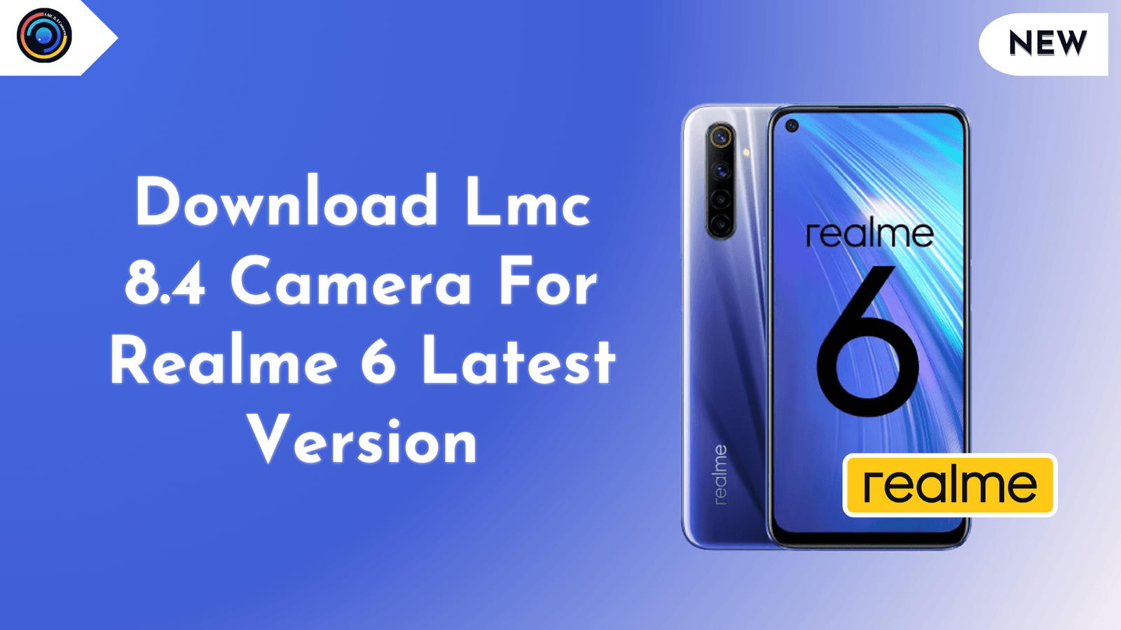 lmc 8.4 camera for Realme 6