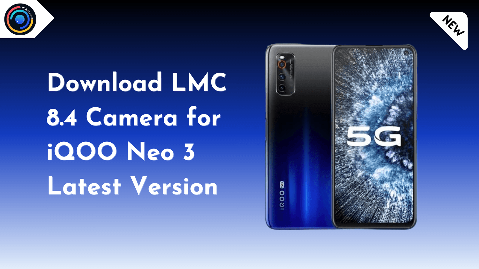LMC 8.4 Camera for iQOO Neo 3