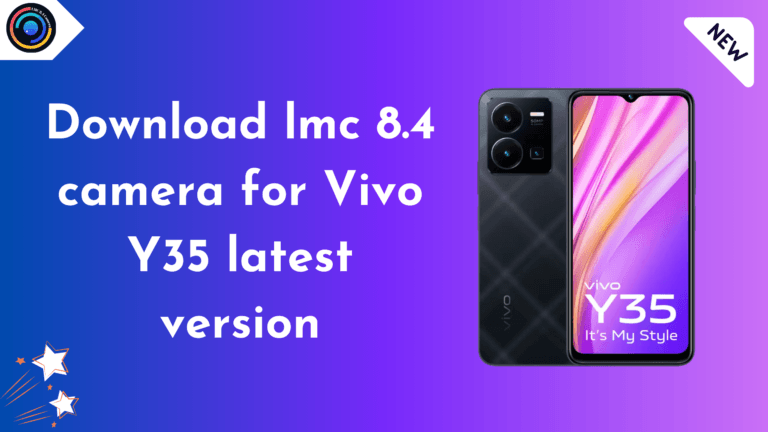 lmc 8.4 camera for Vivo Y35